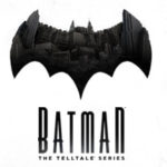BATMAN: THE TELLTALE SERIES - Episode 1